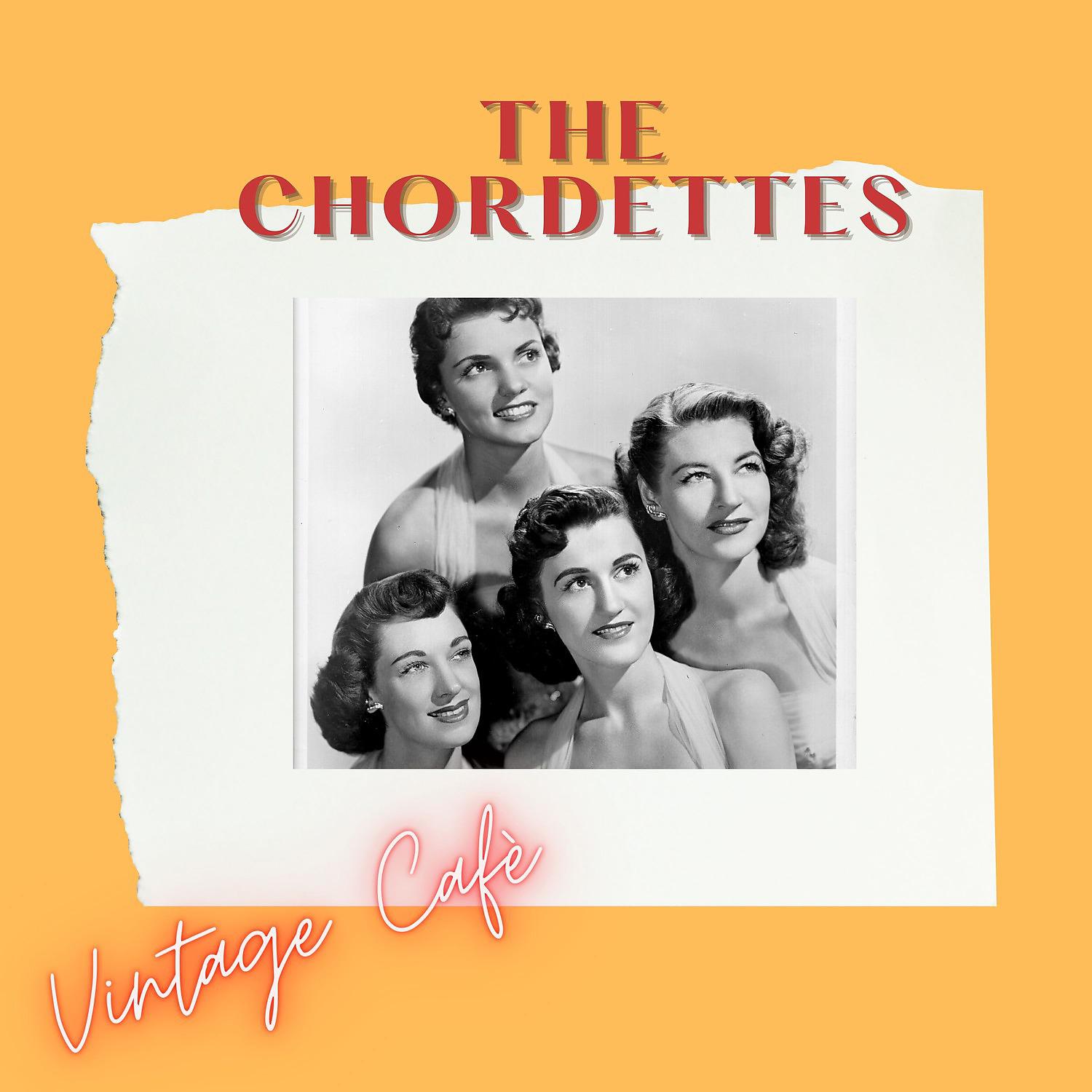 Постер альбома The Chordettes - Vintage Cafè