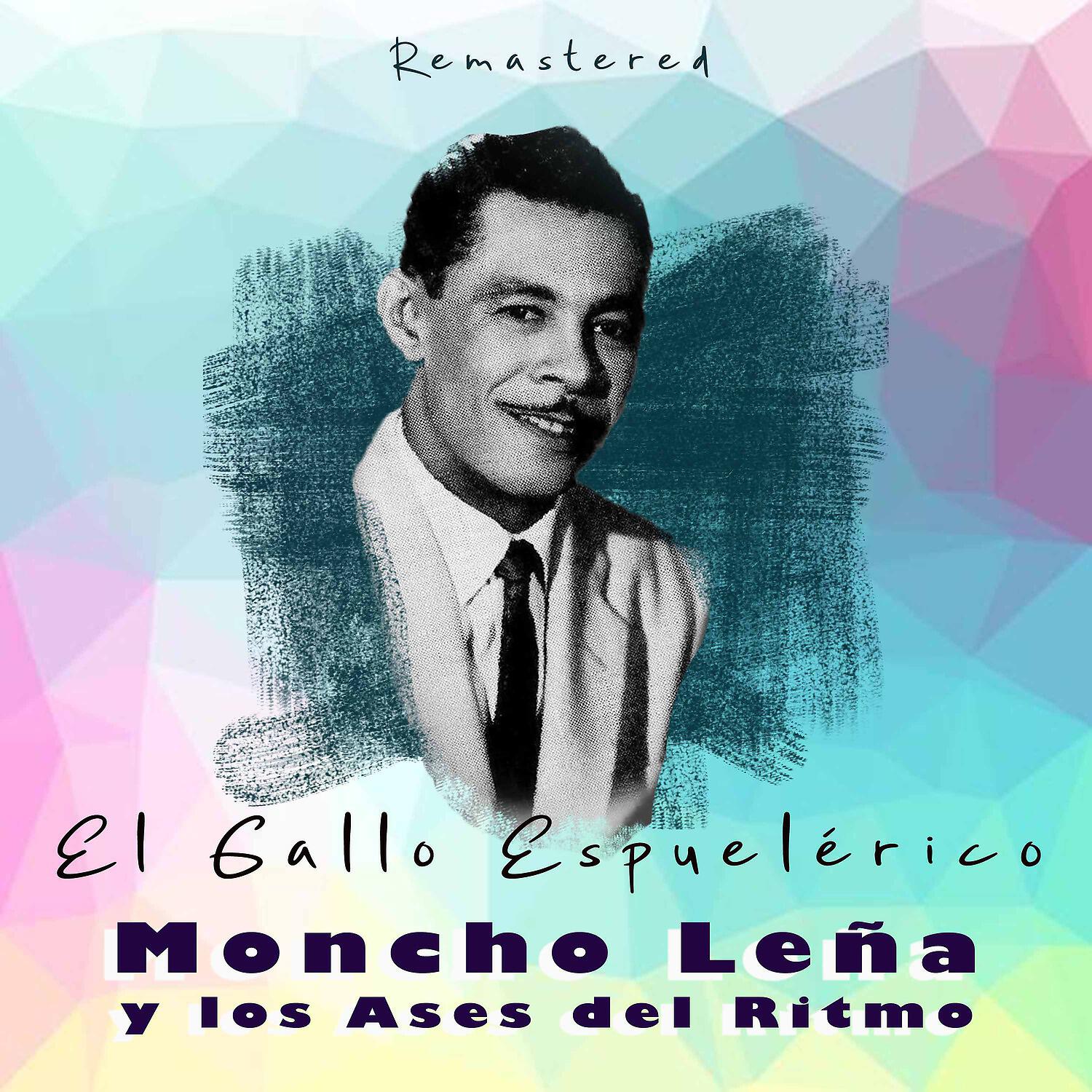 Moncho Leña y los Ases del Ritmo - Sabrosura (Remastered)