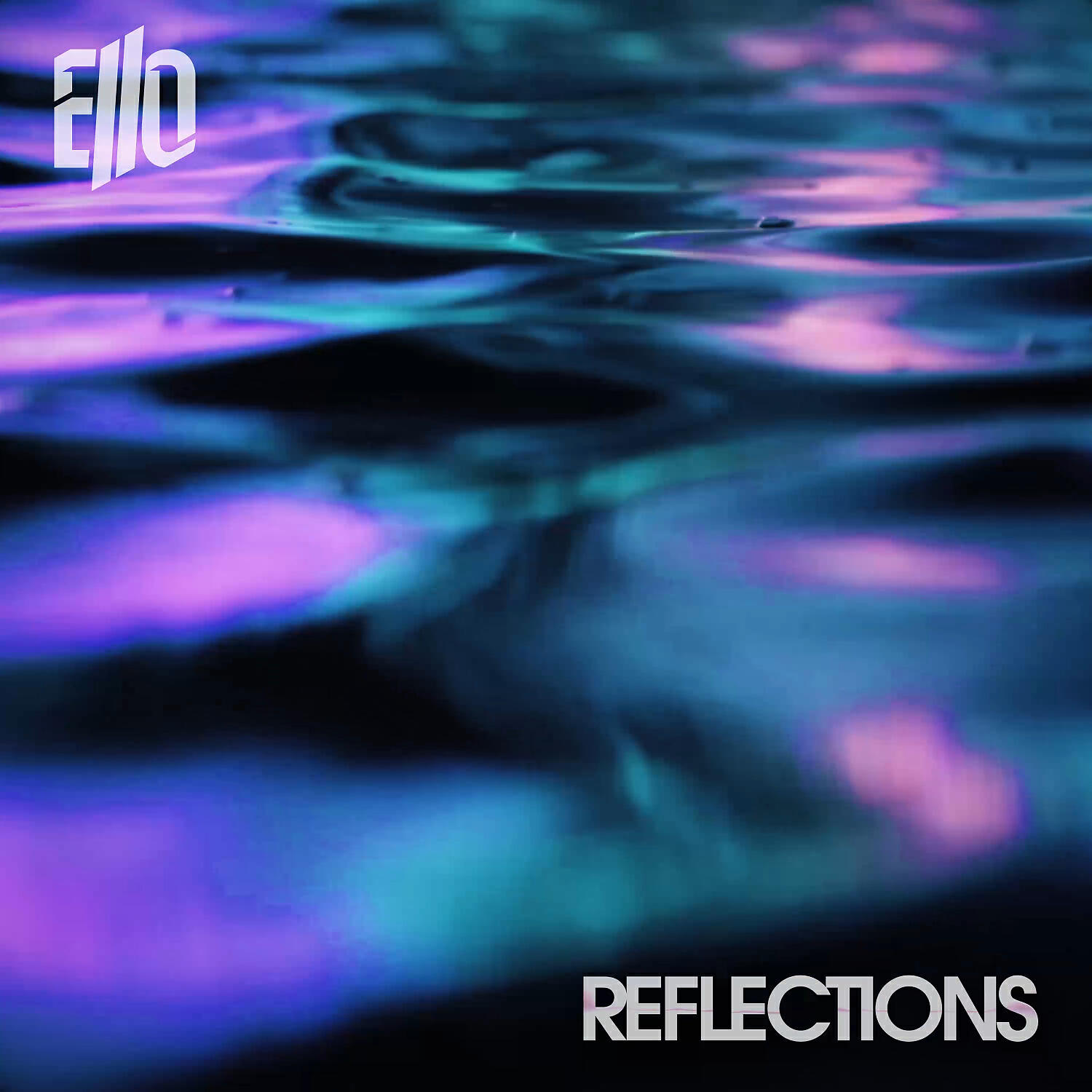 Ello - Reflections (Extended)