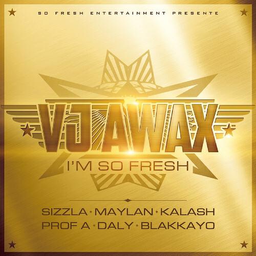 VJ Awax - I'm So Fresh (Extend Next Level)