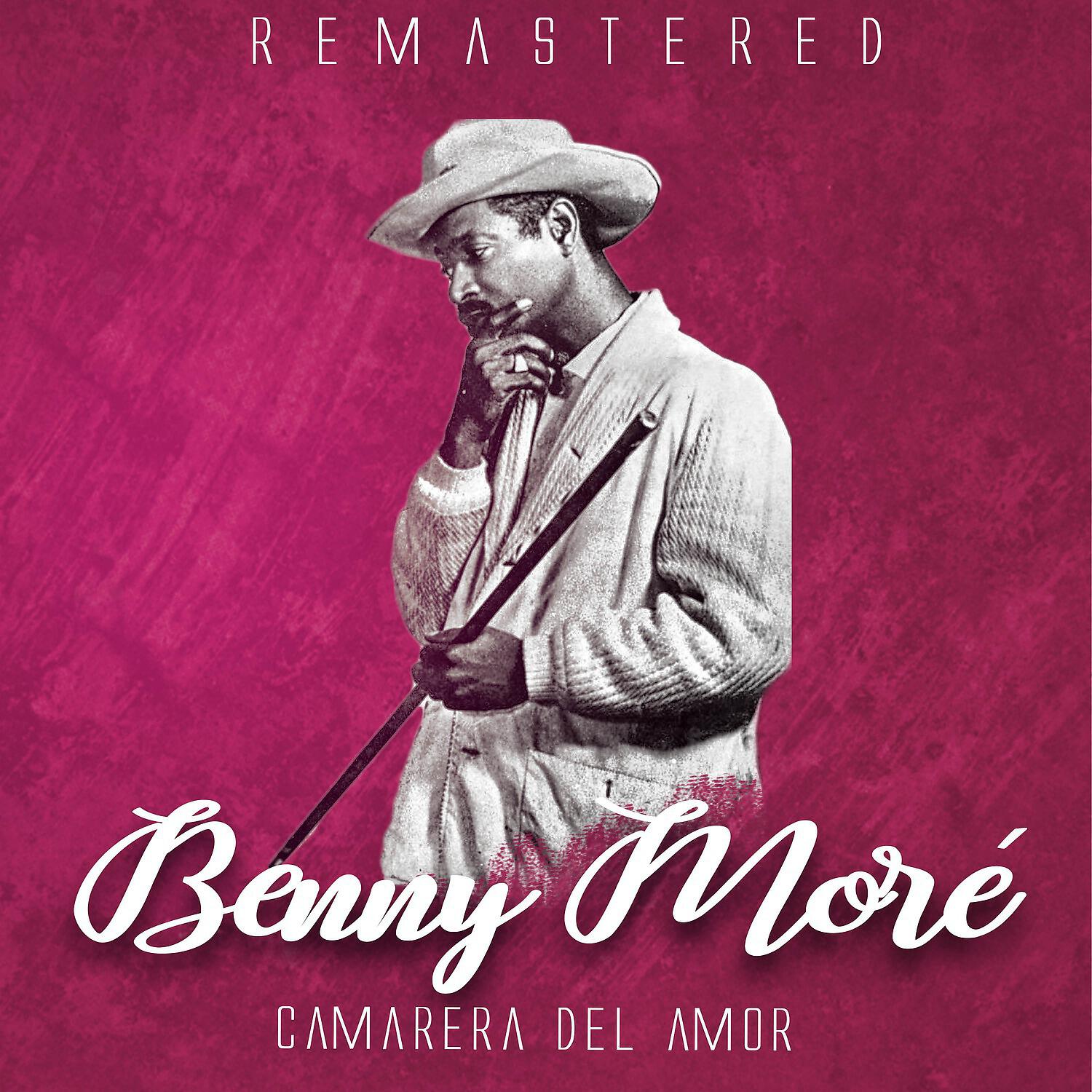 Benny More - Adiós Palma Soriano (Remastered)