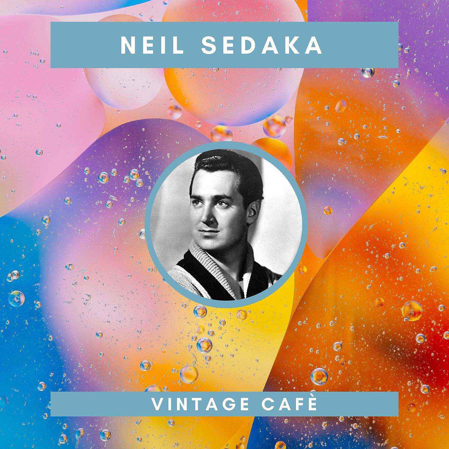 Постер альбома Neil Sedaka - Vintage Cafè
