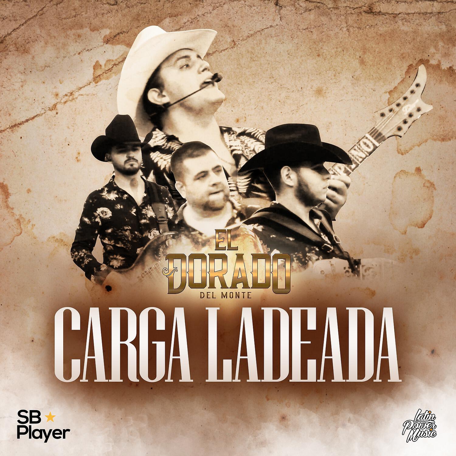 El Dorado Del Monte - Carga Ladeada