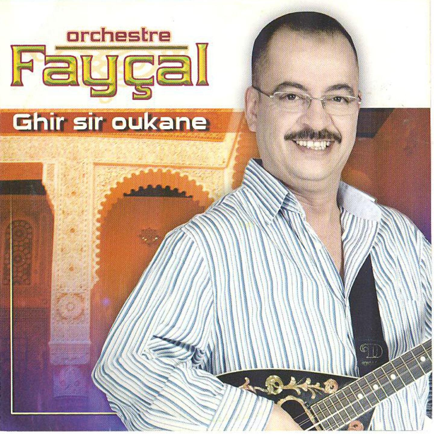 Orchestre Fayçal - Chkoun hadak li kan maân