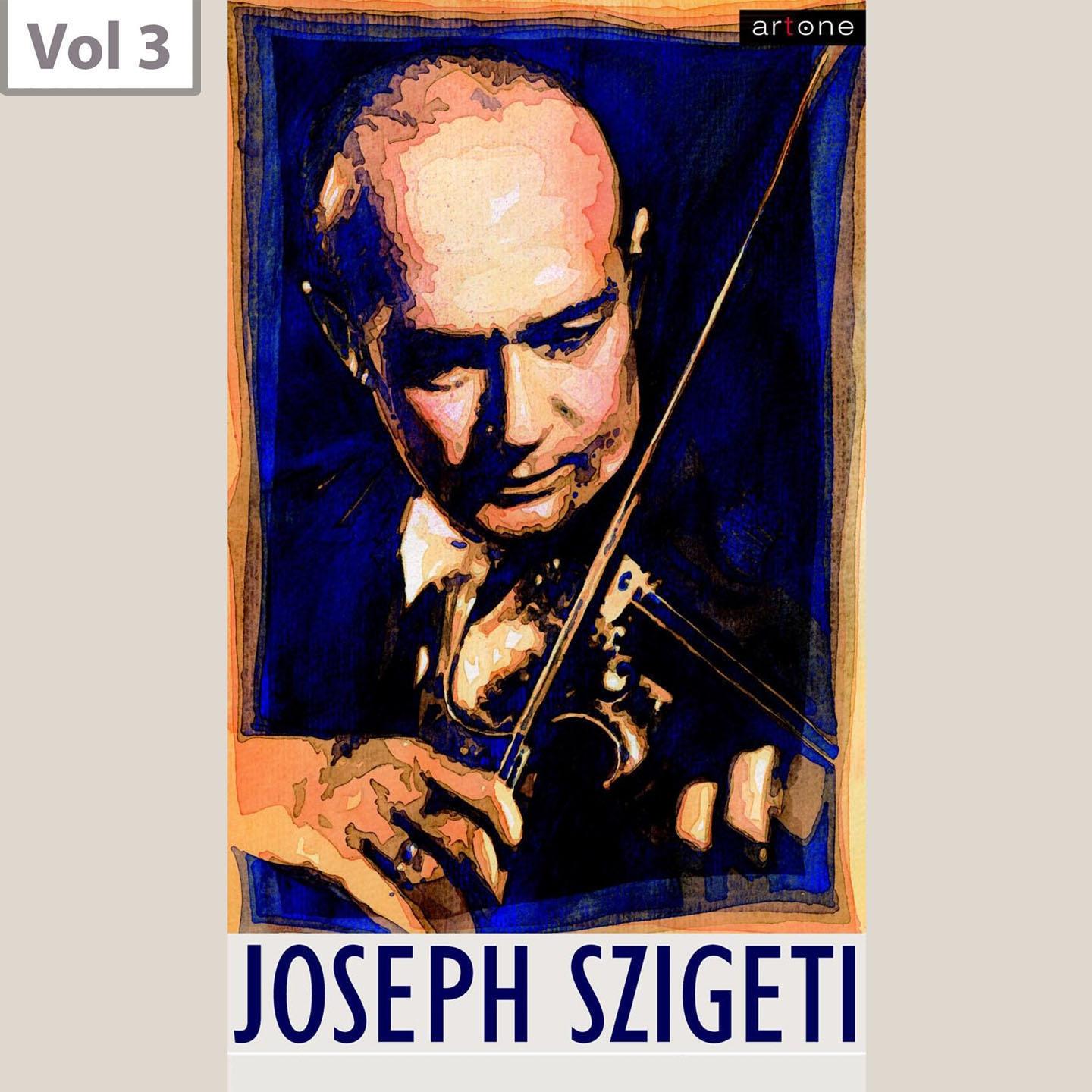 Постер альбома Joseph Szigeti, Vol. 3
