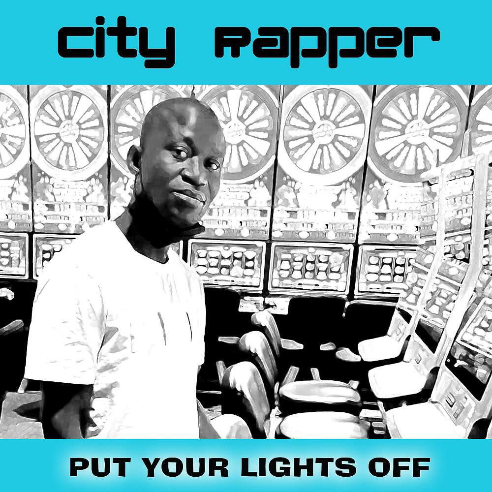 City Rapper - Put Your Lights Off (Love in the Night Version)