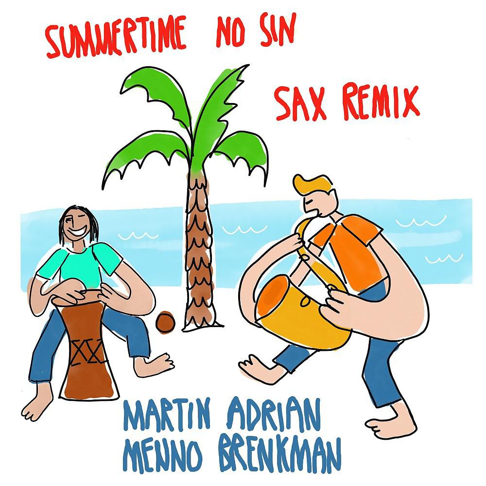 Постер альбома Summertime No Sin (Sax Remix)