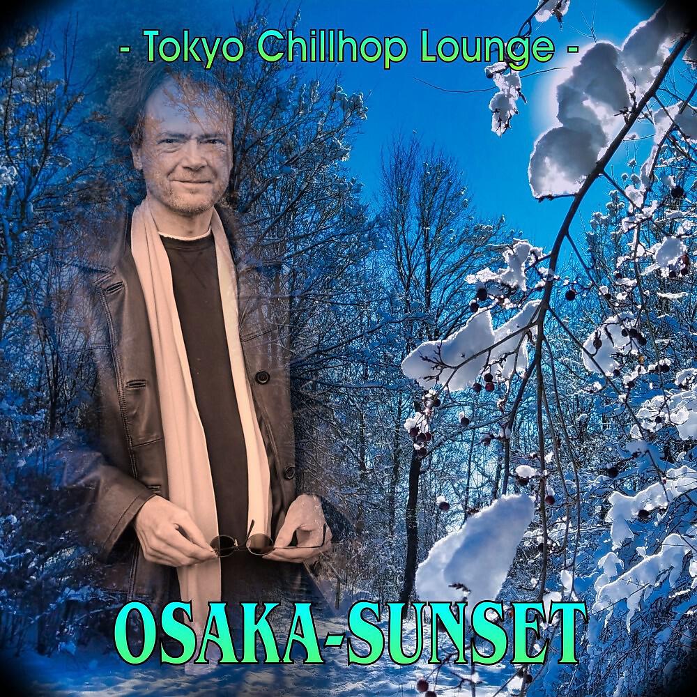 Osaka-Sunset - Tokyo Chillhop Lounge
