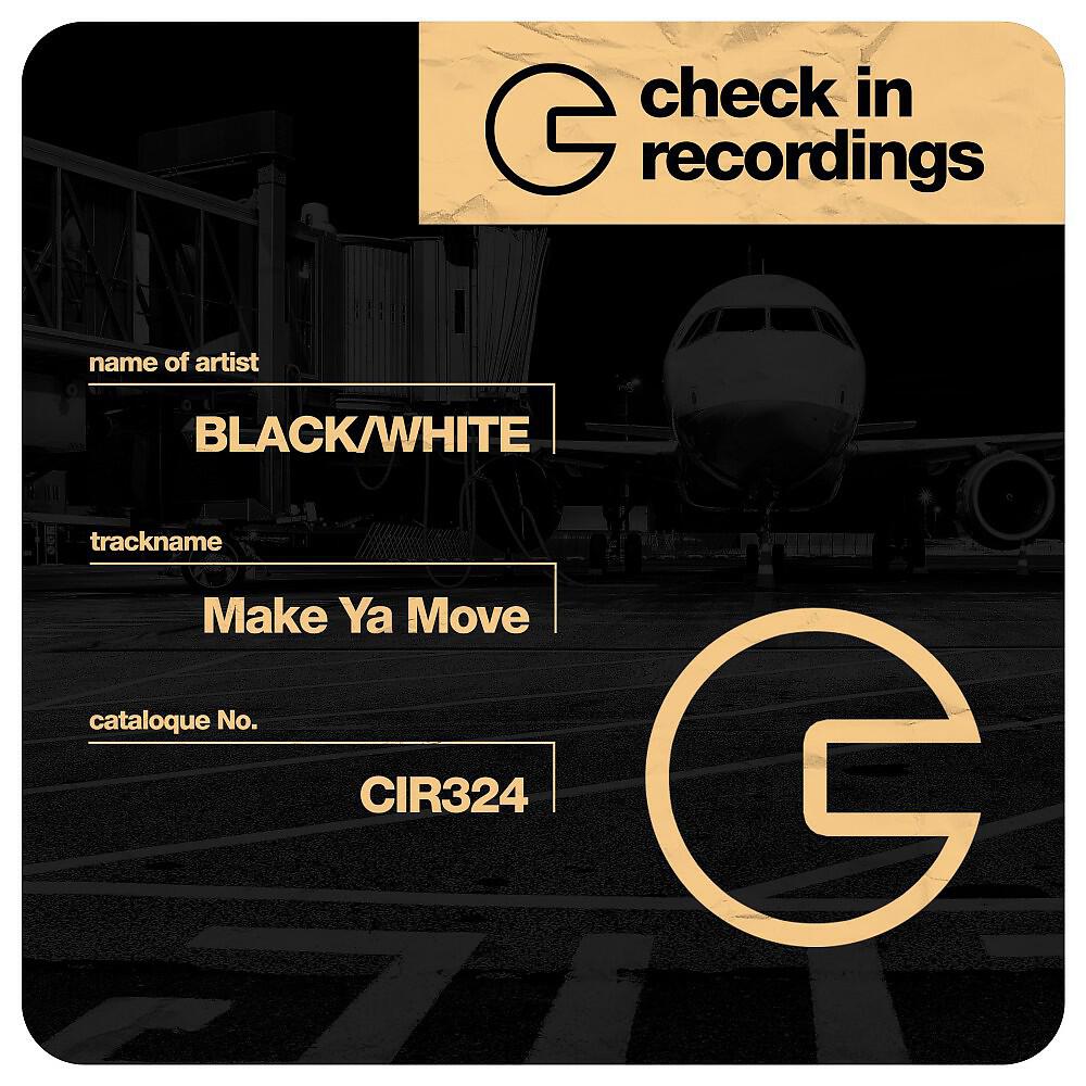 BLACK - Make Ya Move