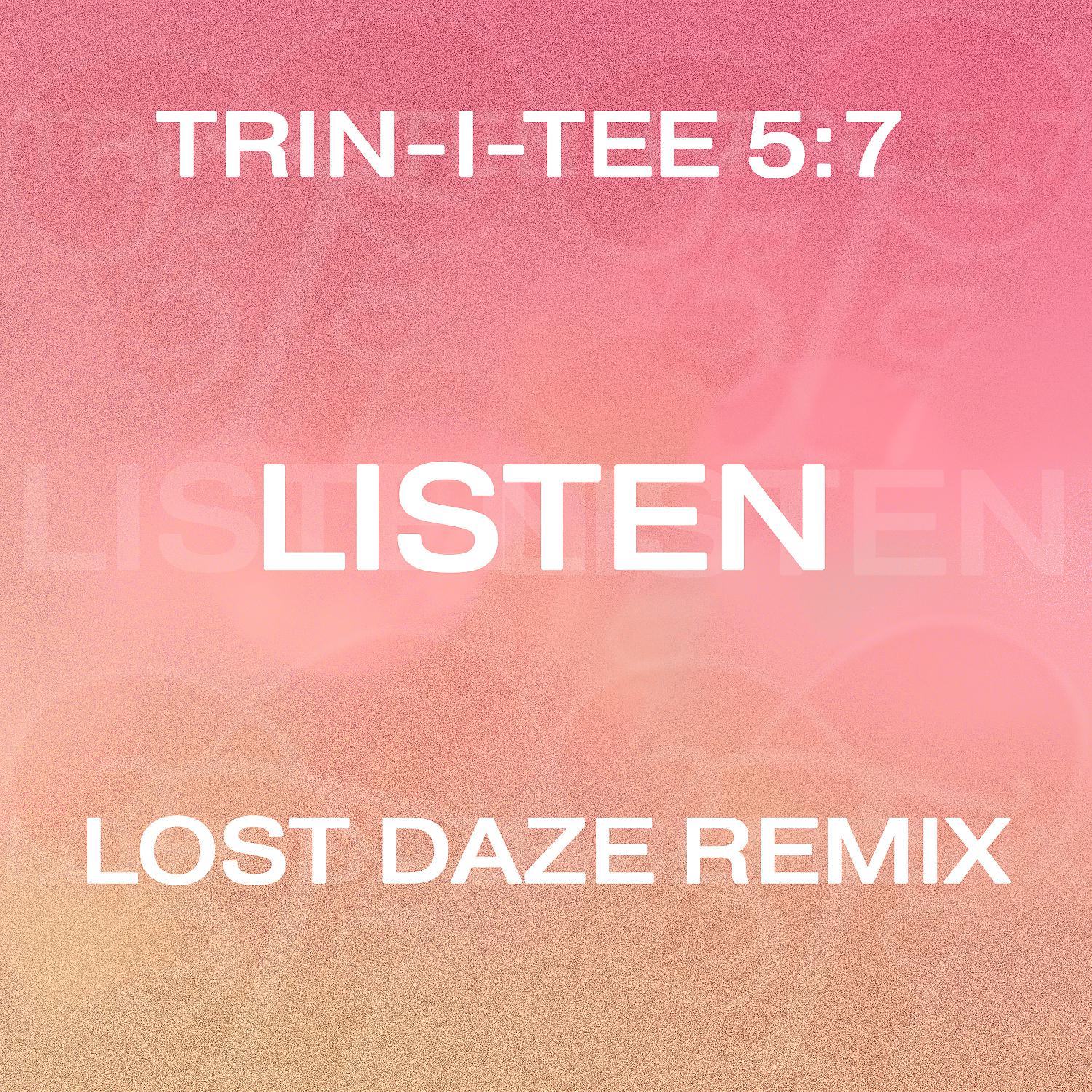 Постер альбома Listen (Lost Daze Remix)