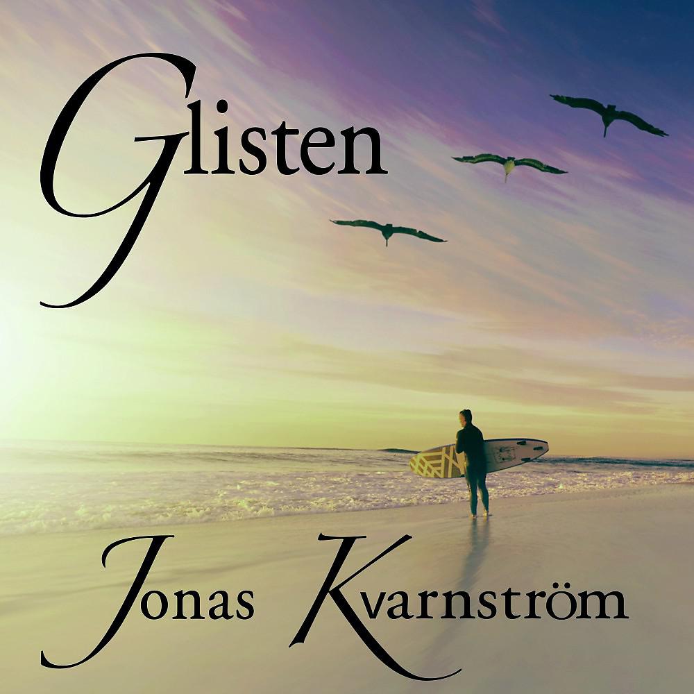 Jonas Kvarnström - Glisten