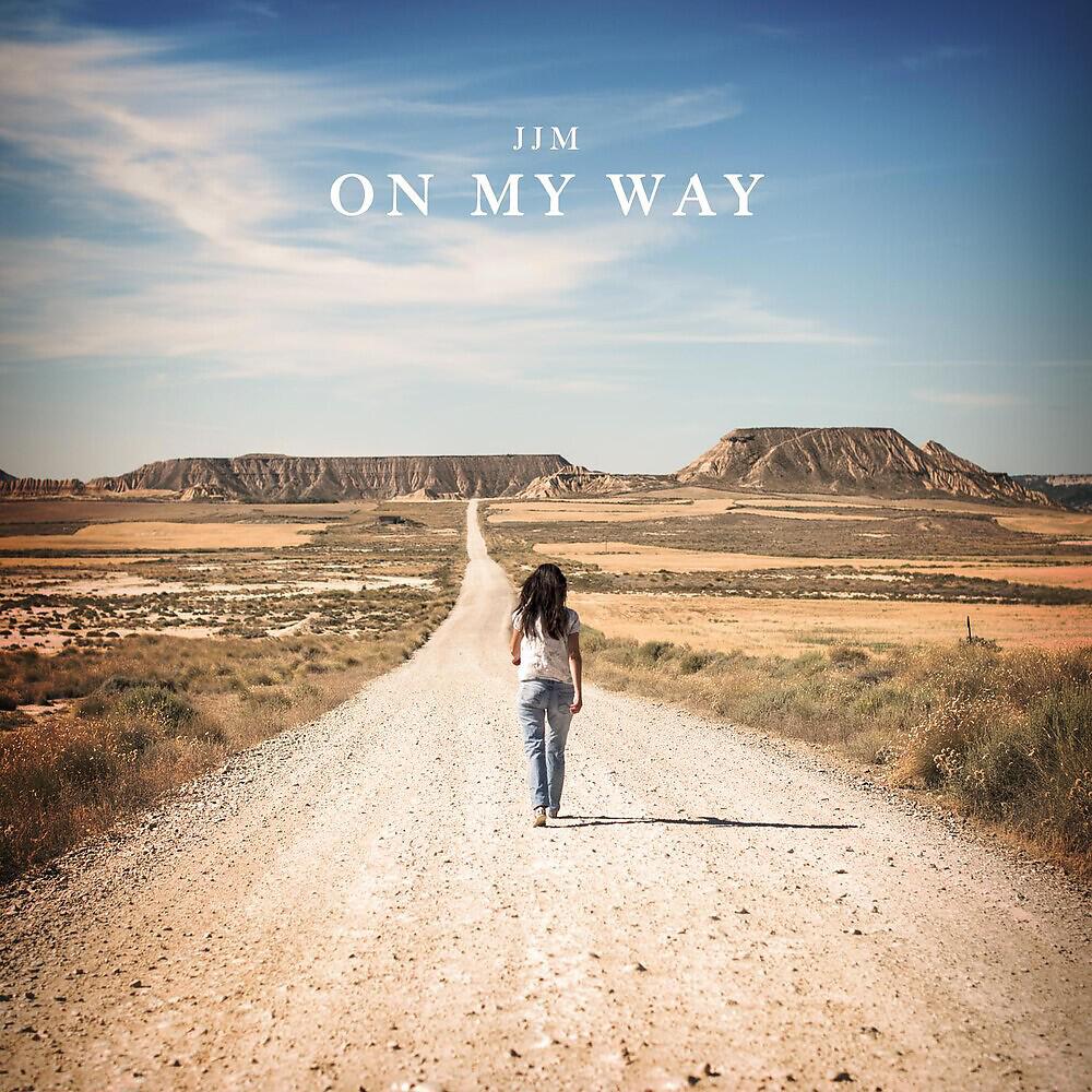 JJM - On My Way
