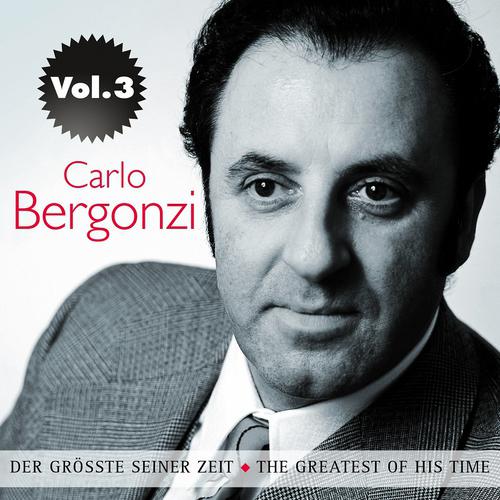 Постер альбома Carlo Bergonzi: Der Größte seiner Zeit, Vol. 3