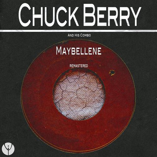 Постер альбома Maybellene (Remastered)