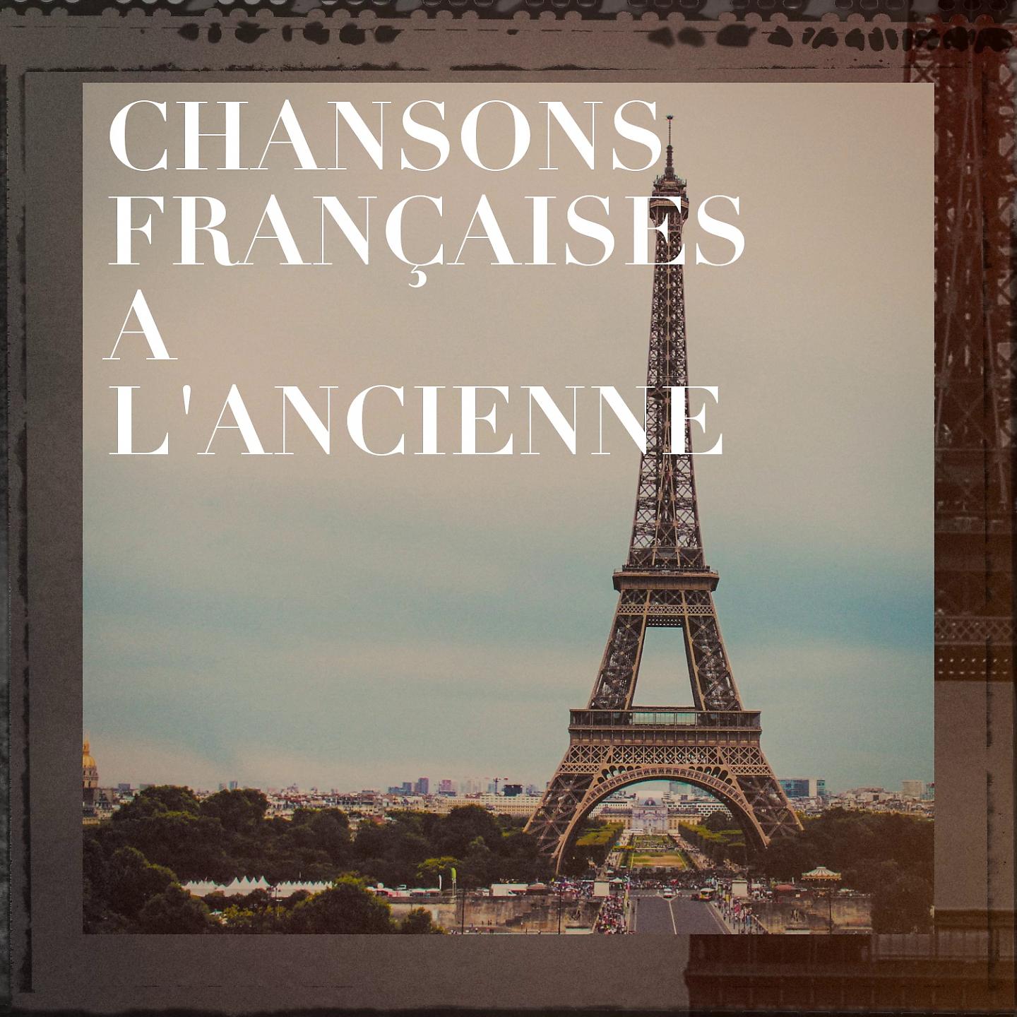 Постер альбома Chansons françaises à l'ancienne