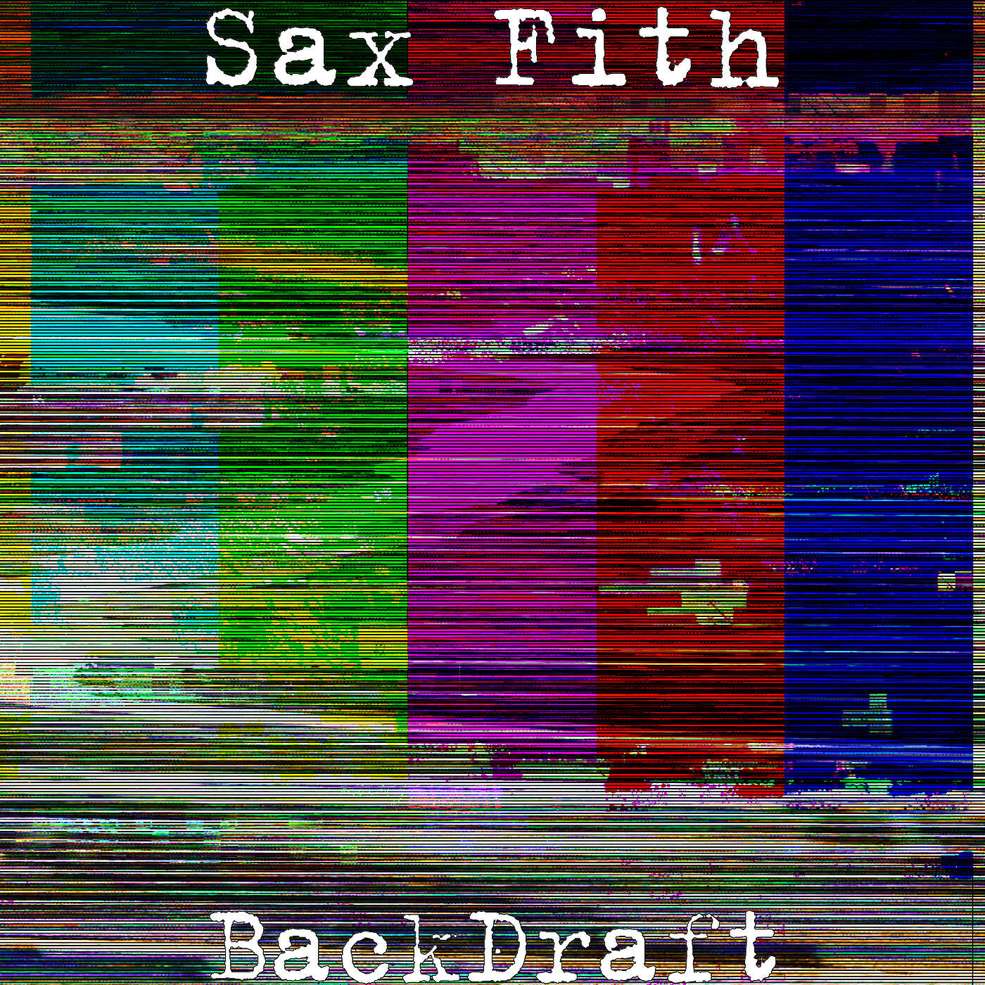 Sax Fith - BackDraft