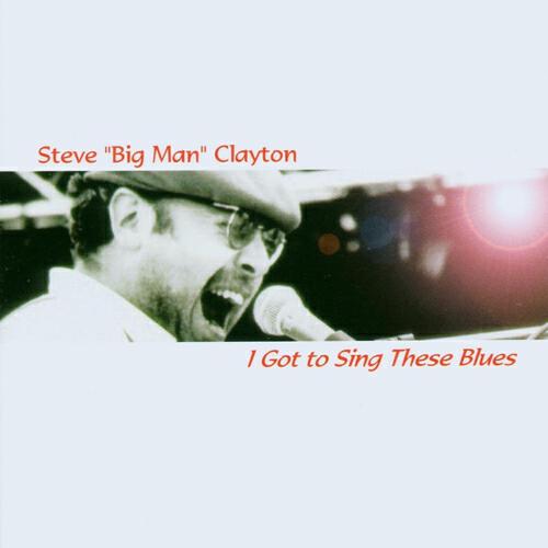 Steve Big Man Clayton - The Anxious Boogie