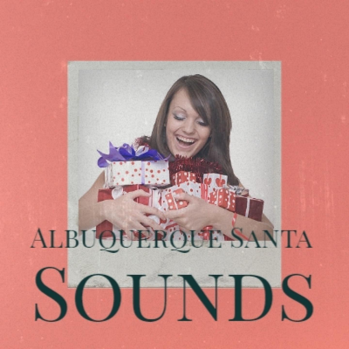 Постер альбома Albuquerque Santa Sounds