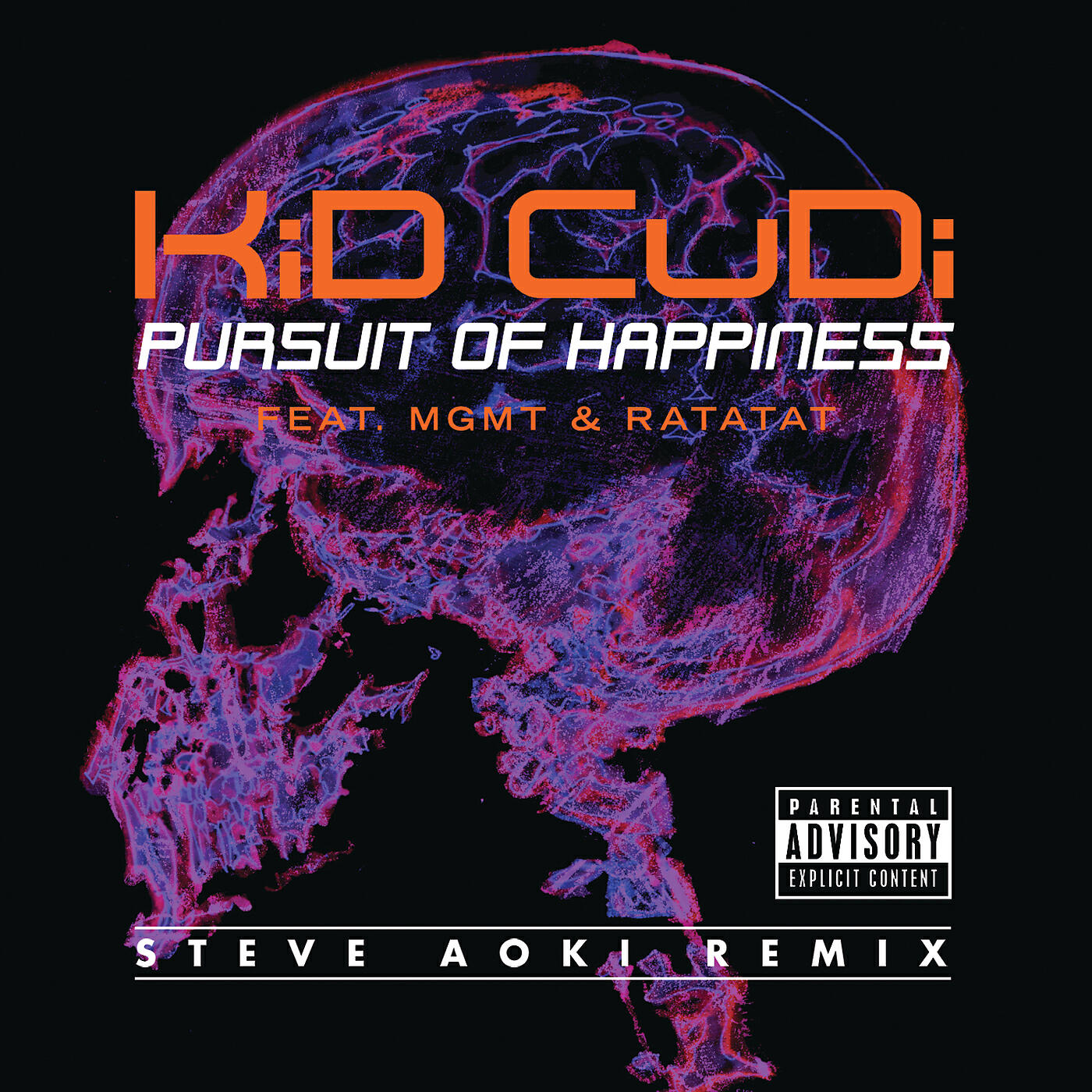 Kid Cudi - Pursuit Of Happiness (Extended Steve Aoki Remix (Explicit))