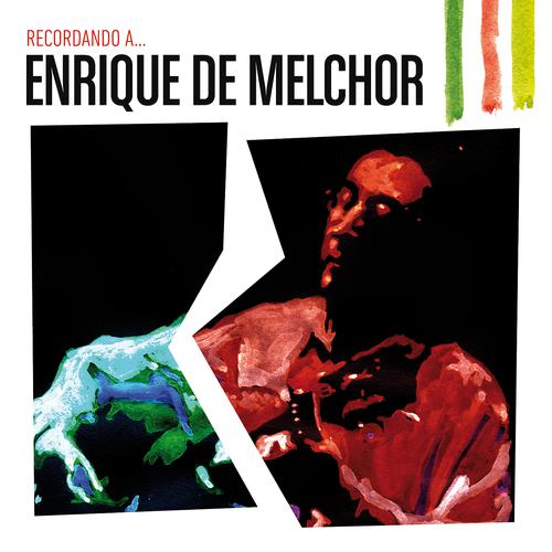 Постер альбома Recordando A Enrique De Melchor
