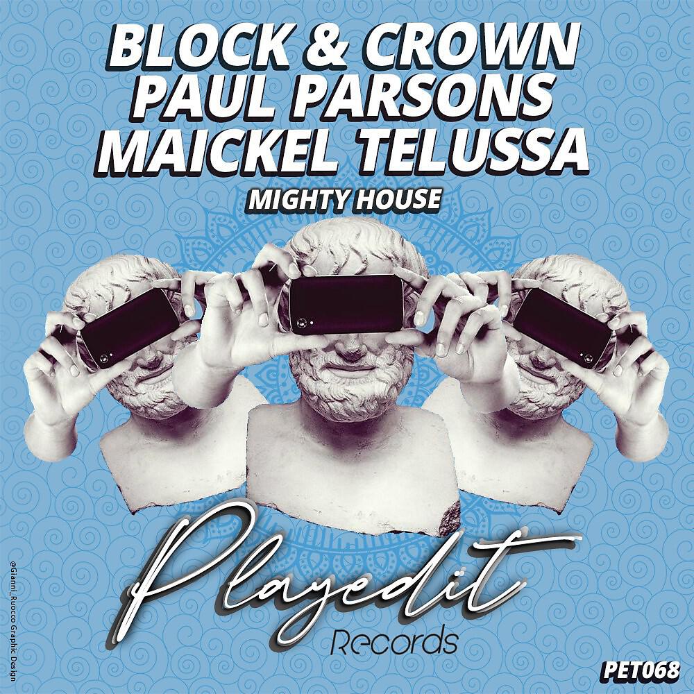 Block & Crown - Mighty House (Original Mix)