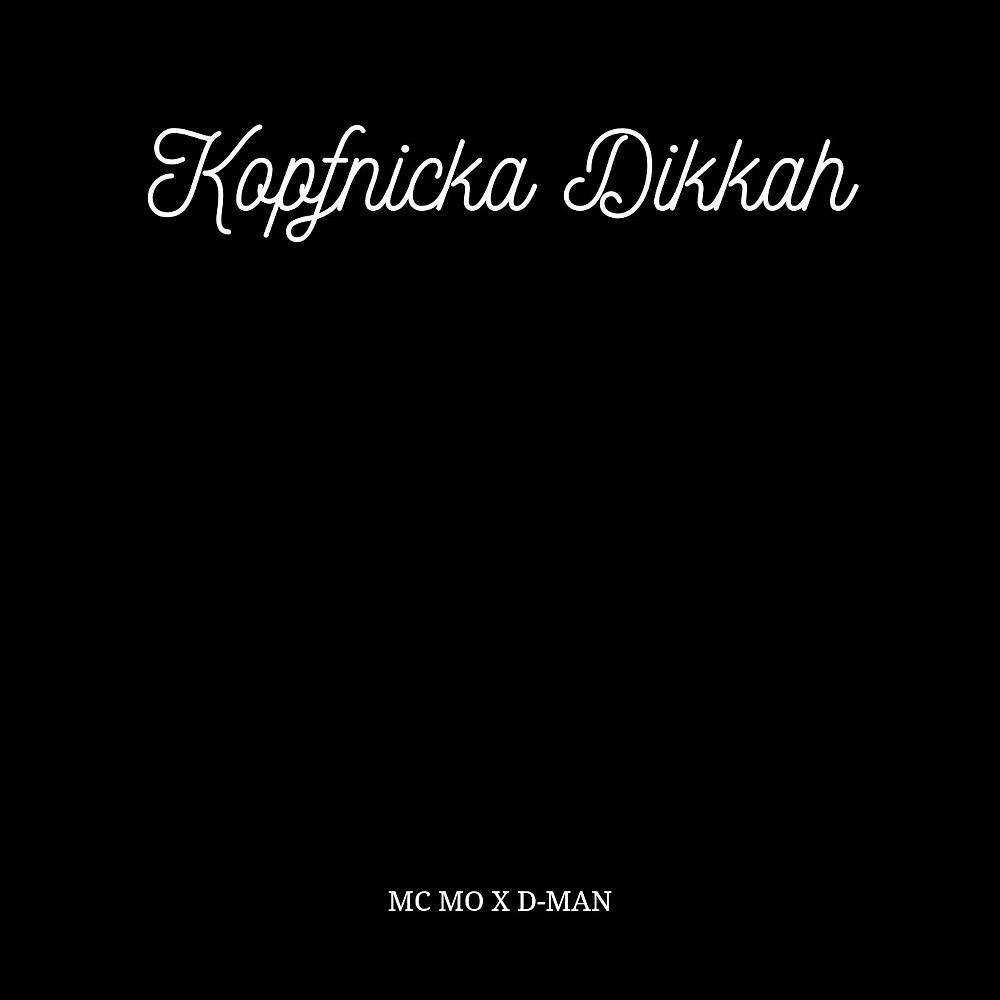 Постер альбома Kopfnicka Dikkah