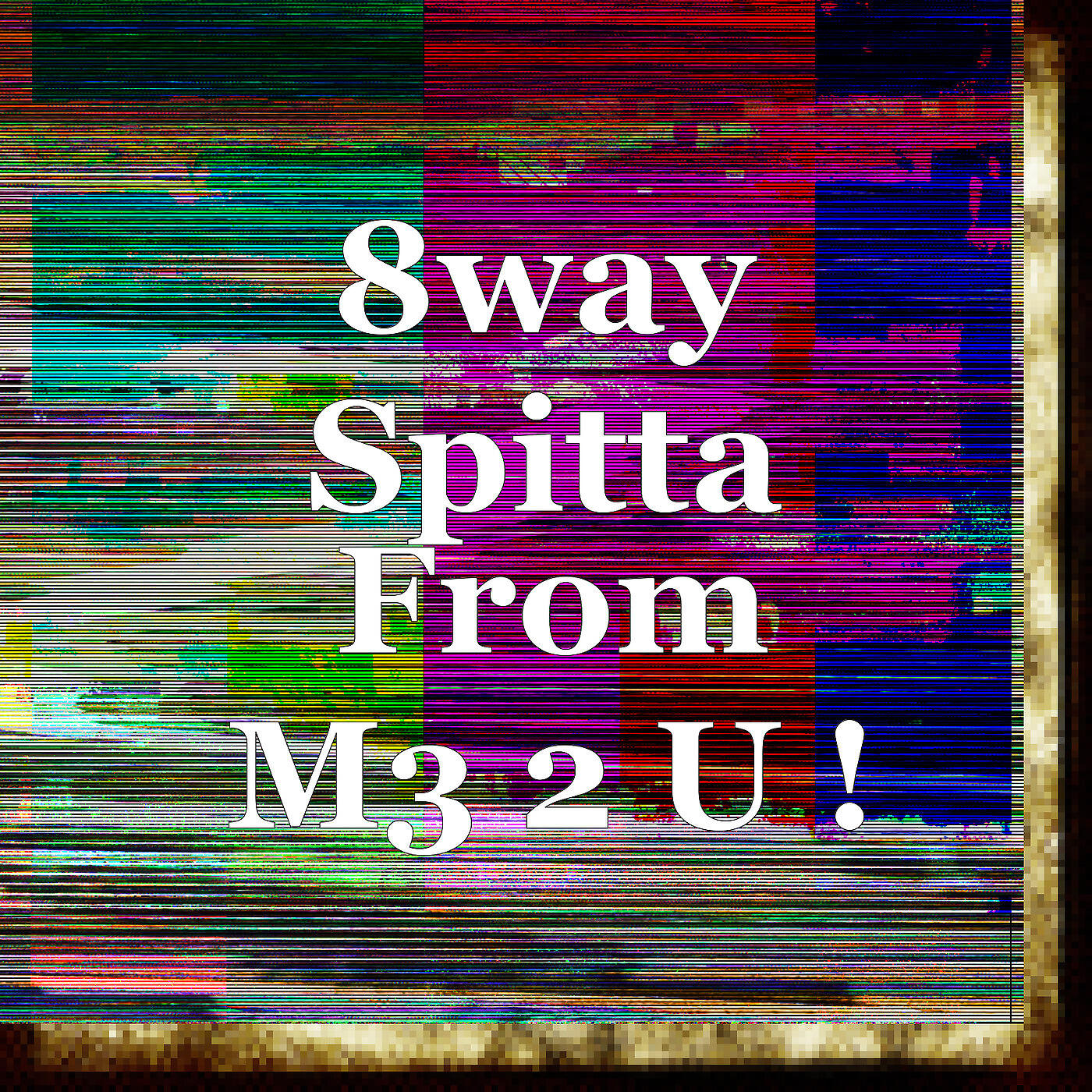 8way Spitta - Options