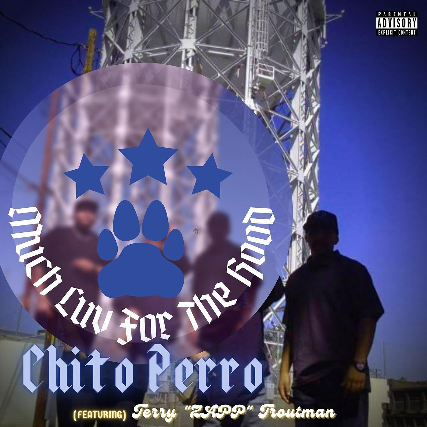 CHITO PERRO - Much Luv for the Hood