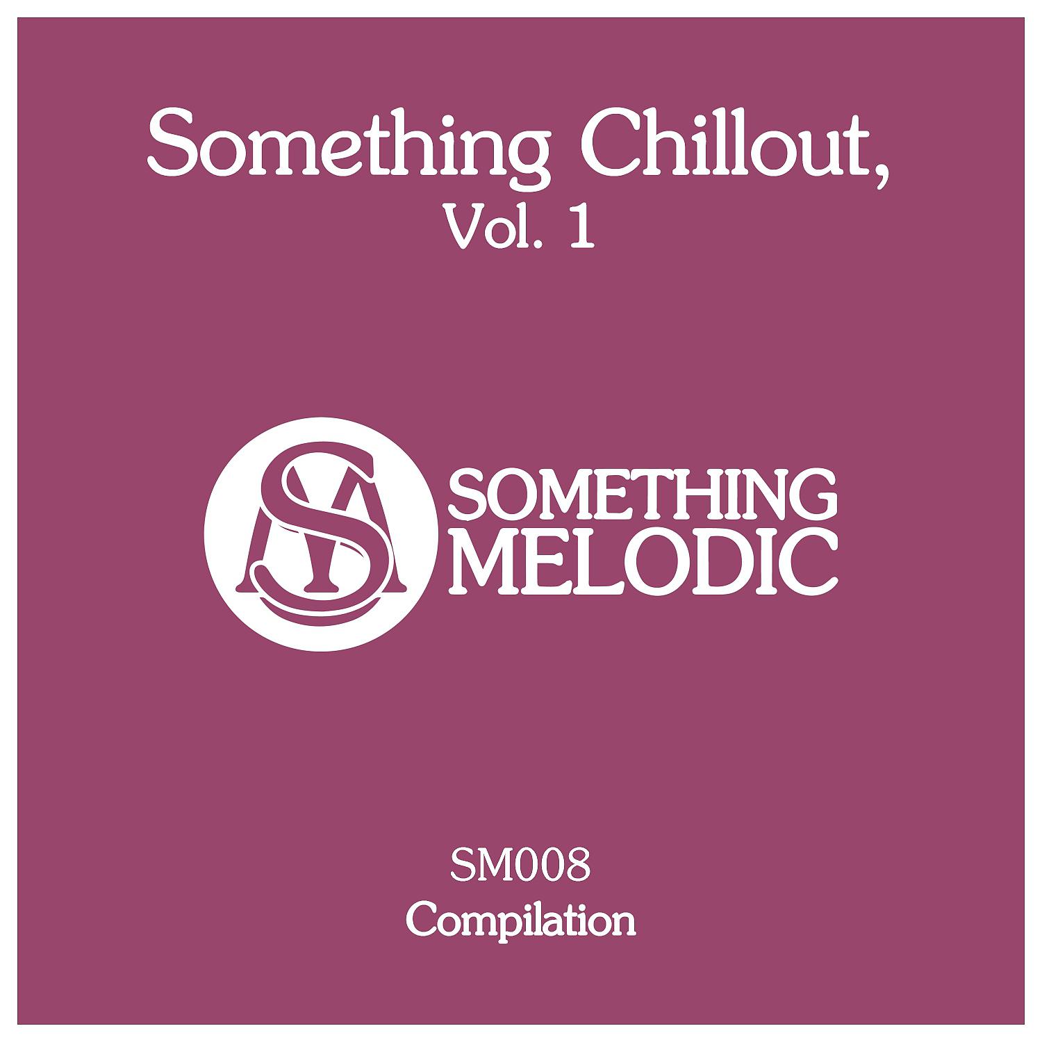 Постер альбома Something Chillout, Vol. 1