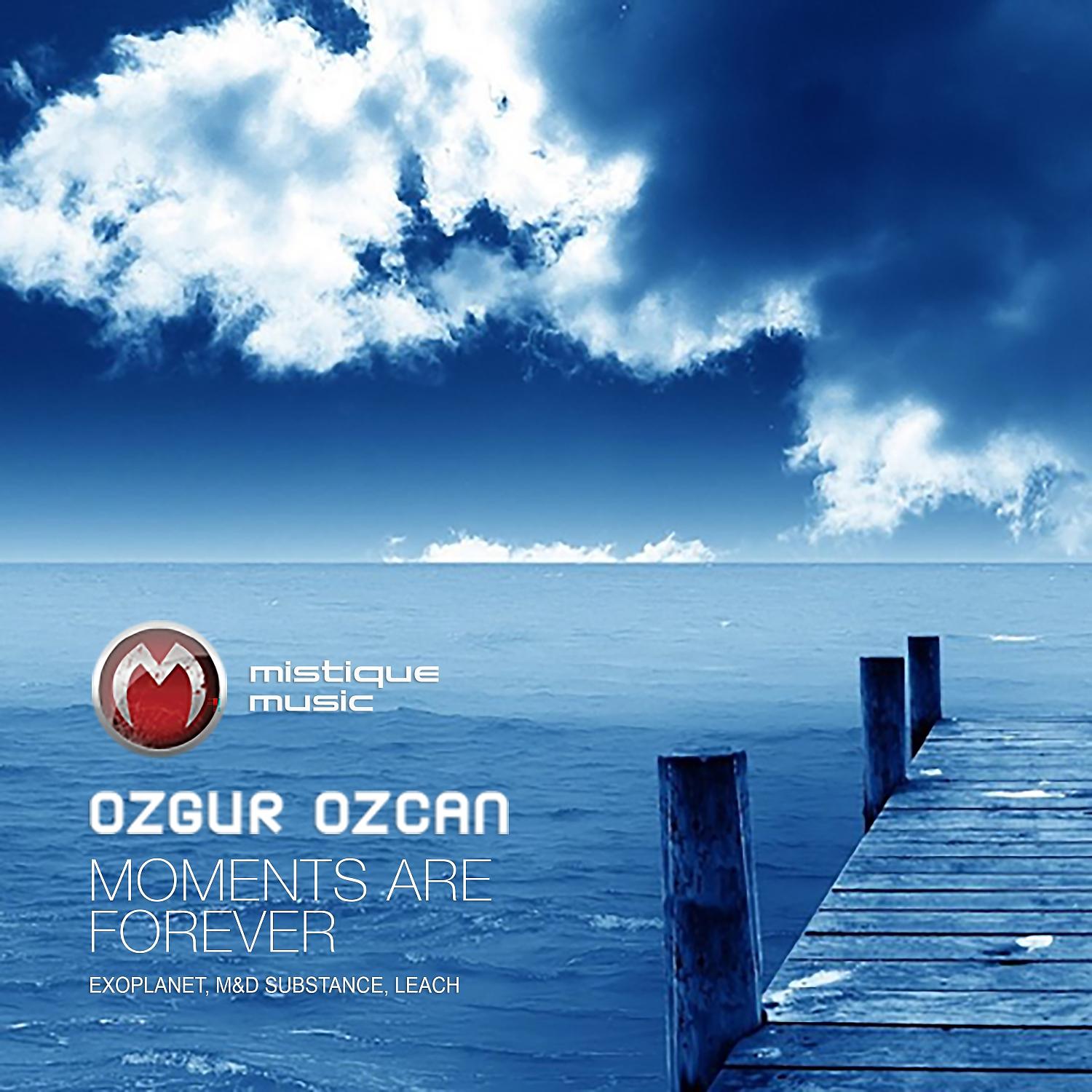 Ozgur Ozkan - Moments Are Forever (Original Mix)