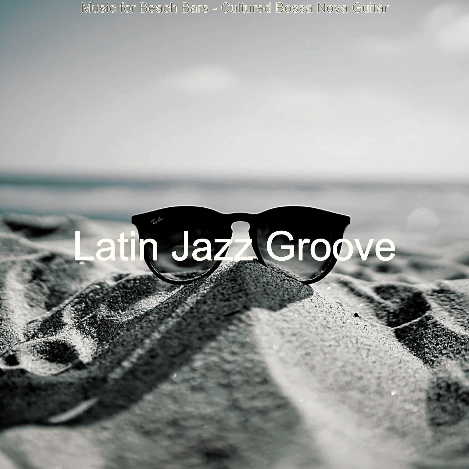 Latin Jazz Groove - Relaxed Great Restaurants