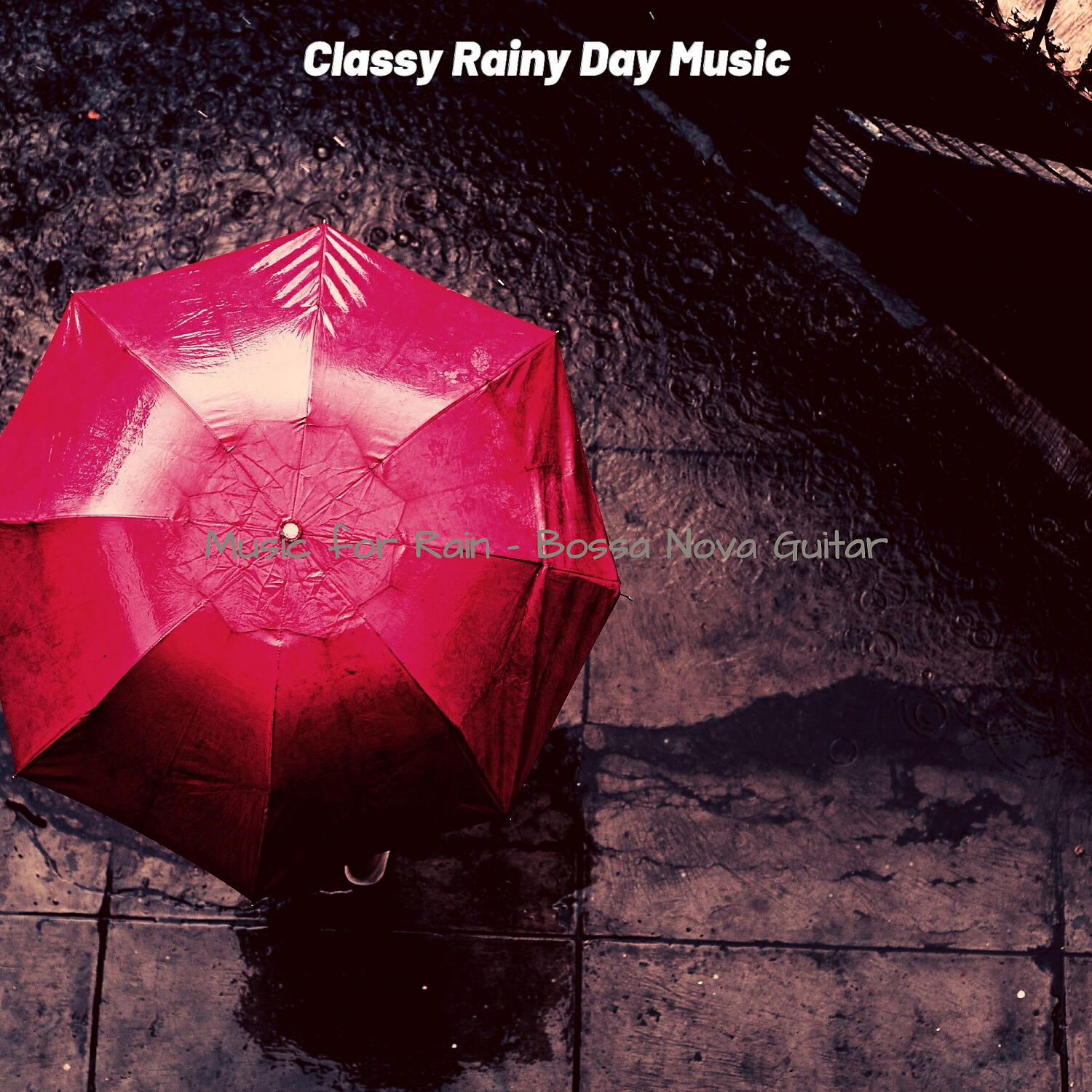 Classy Rainy Day Music - Easy Ambience for Cozy Days