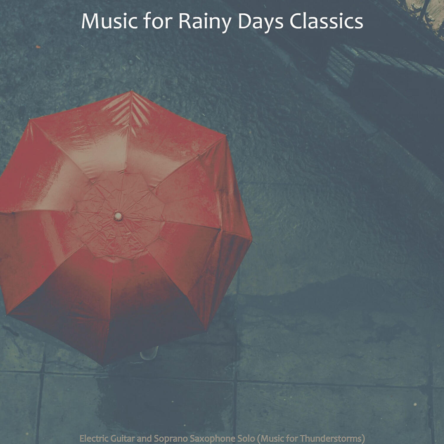 Music for Rainy Days Classics - Cultured Pop Sax Solo - Vibe for Rainy Days