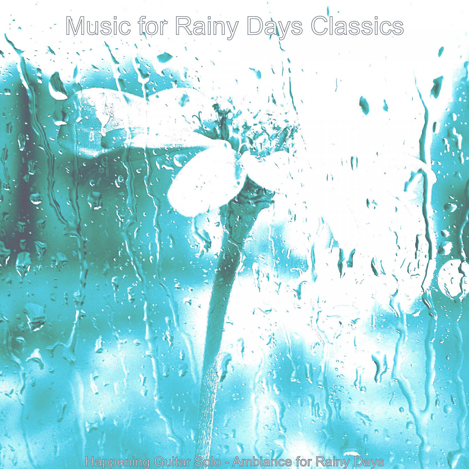 Music for Rainy Days Classics - Luxurious Music for Contemplating