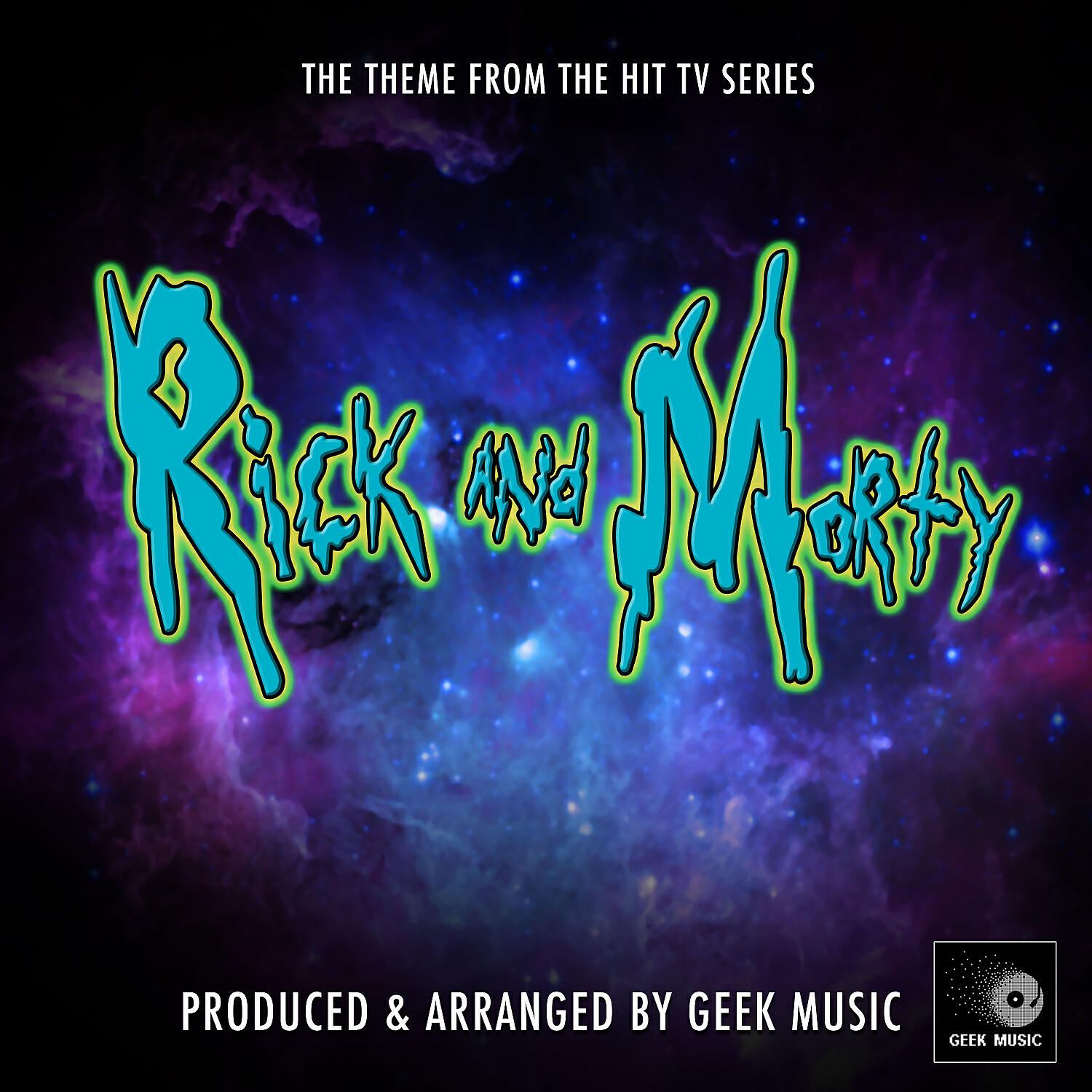 Geek Music - Rick And Morty Main Theme (From 