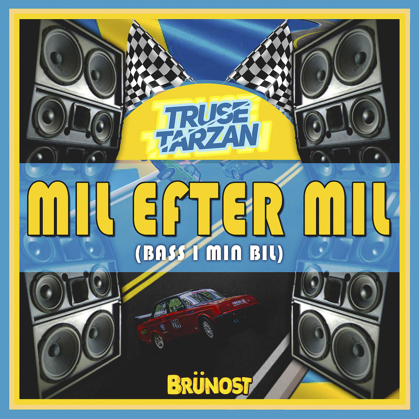 Truse Tarzan - Mil Efter Mil (Bass I Min Bil)