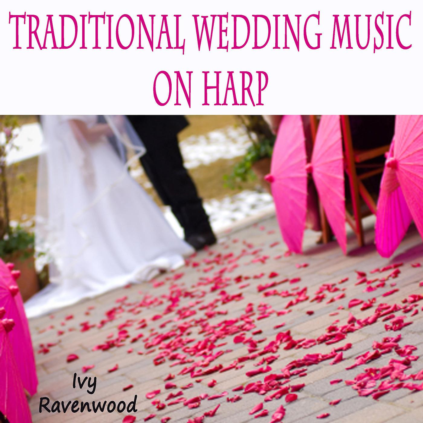 Постер альбома Traditional Wedding Music on Harp