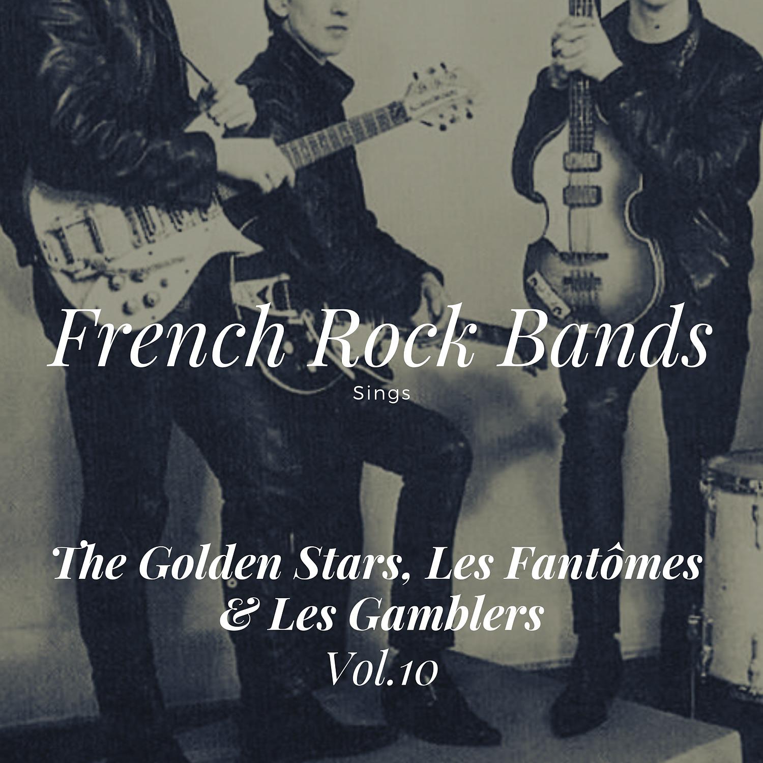 Постер альбома French Rock Bands Sings, Vol. 10
