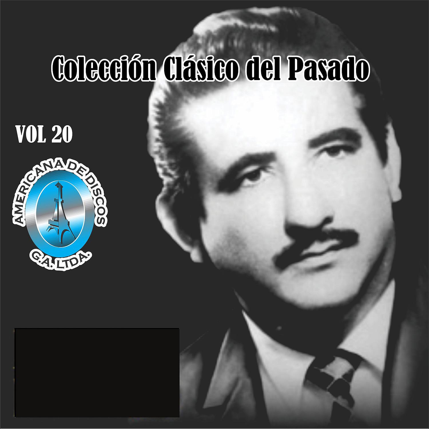 Постер альбома Colección Clásico del Pasado, Vol. 20