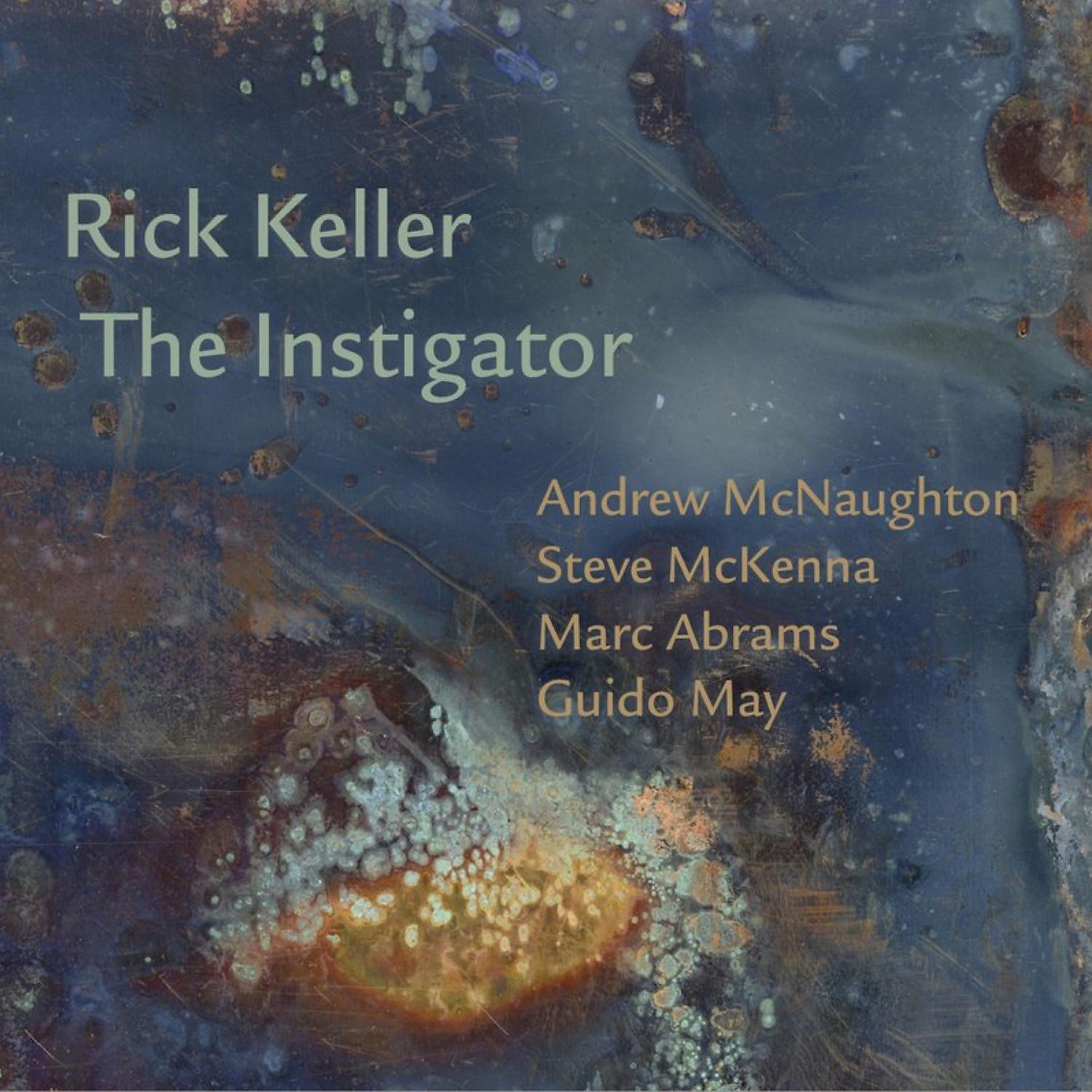Постер альбома Rick Keller The Instigator