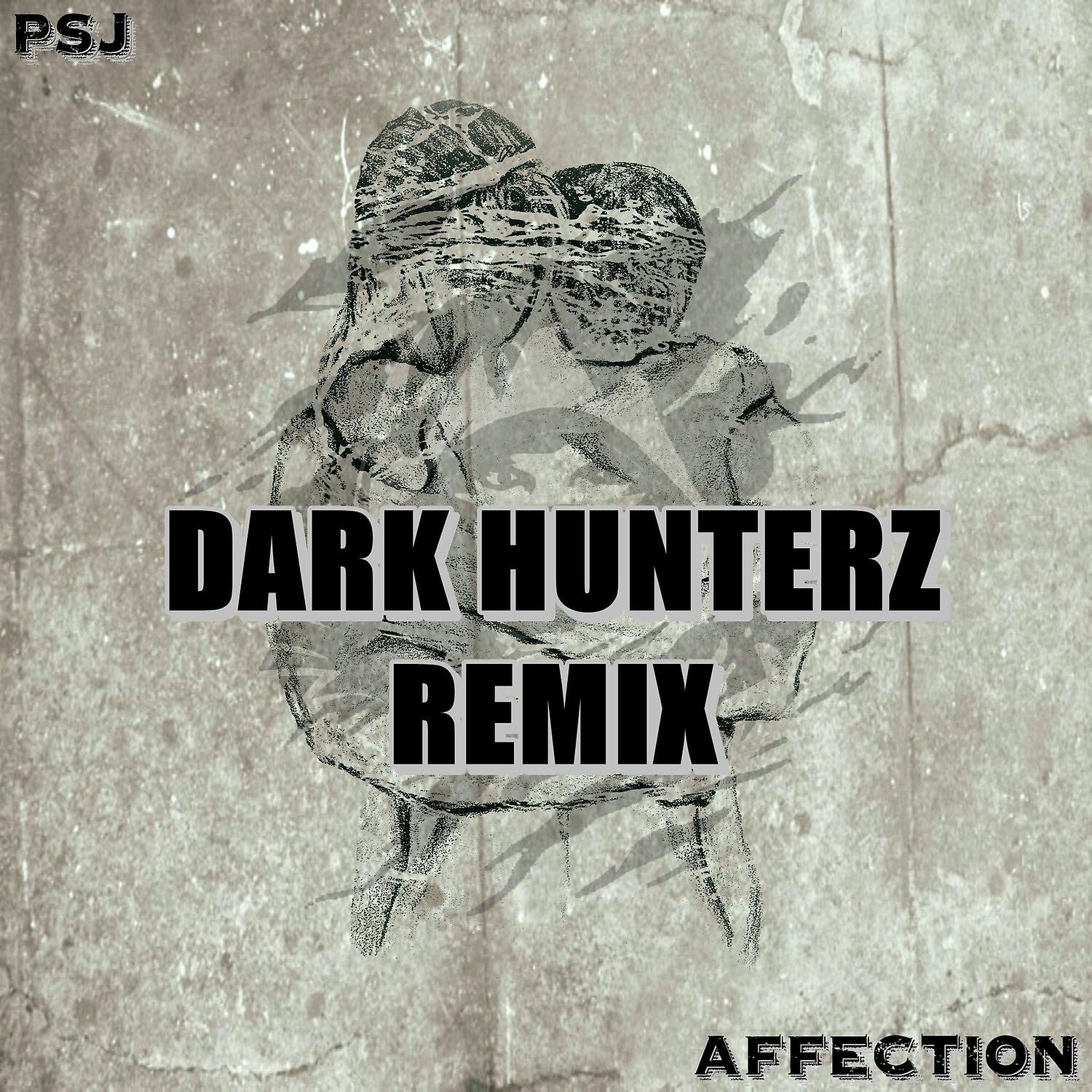 PSJ - Affection (Remix)