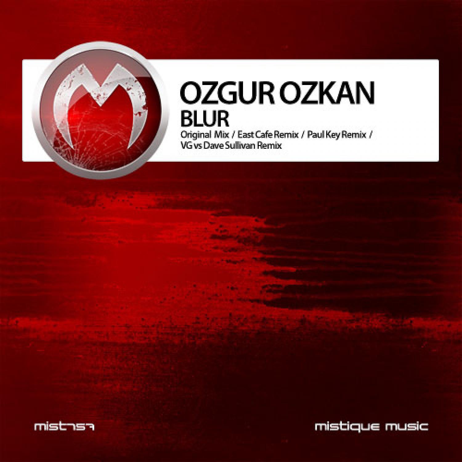 Ozgur Ozkan - Blur (Original Mix)