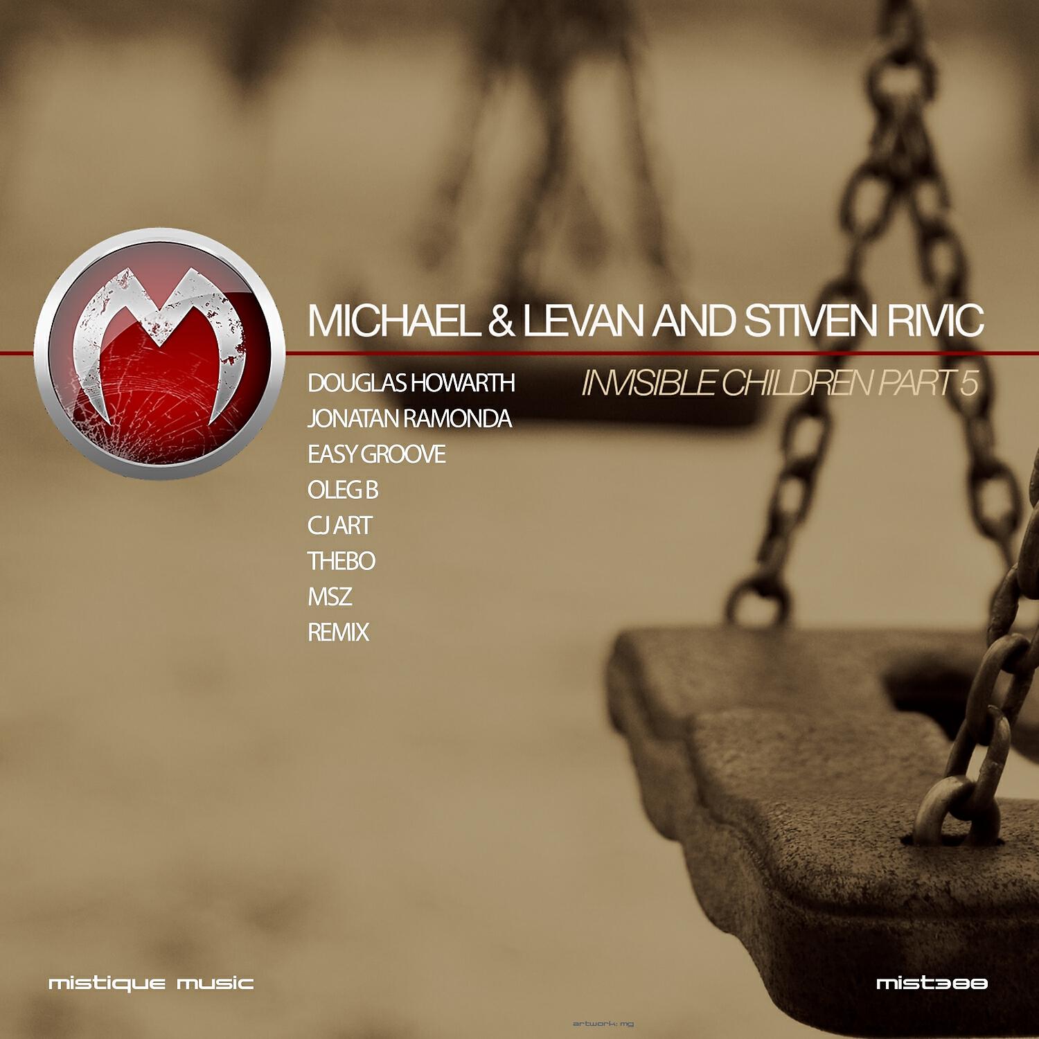 Michael & Levan - Invisible Children (MSZ Remix)