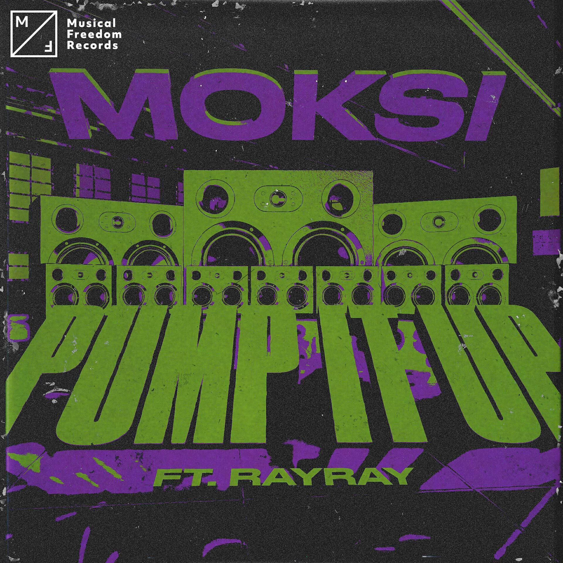 Moksi - Pump It Up (feat. RayRay)