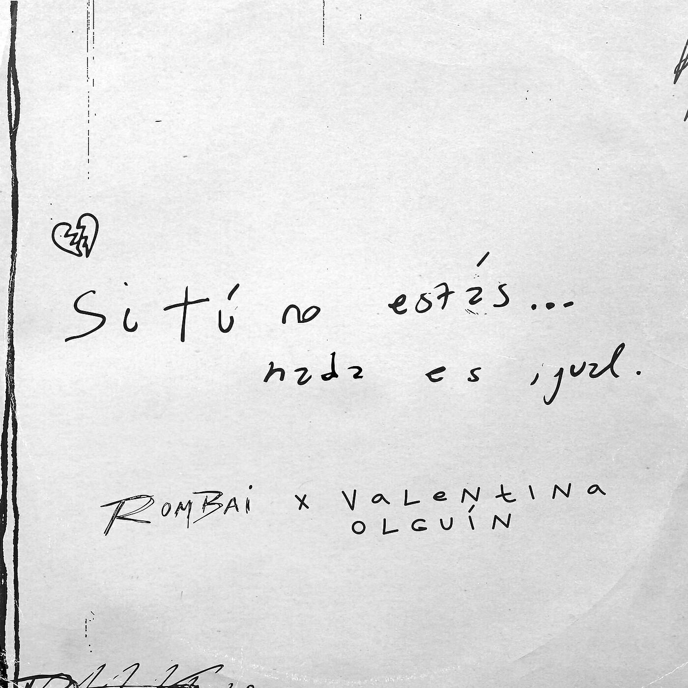 Rombai - SI TÚ NO ESTÁS...