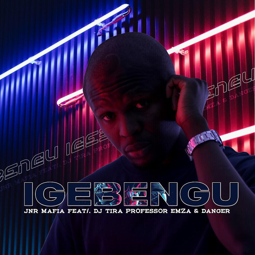 JNR Mafia - IGEBENGU