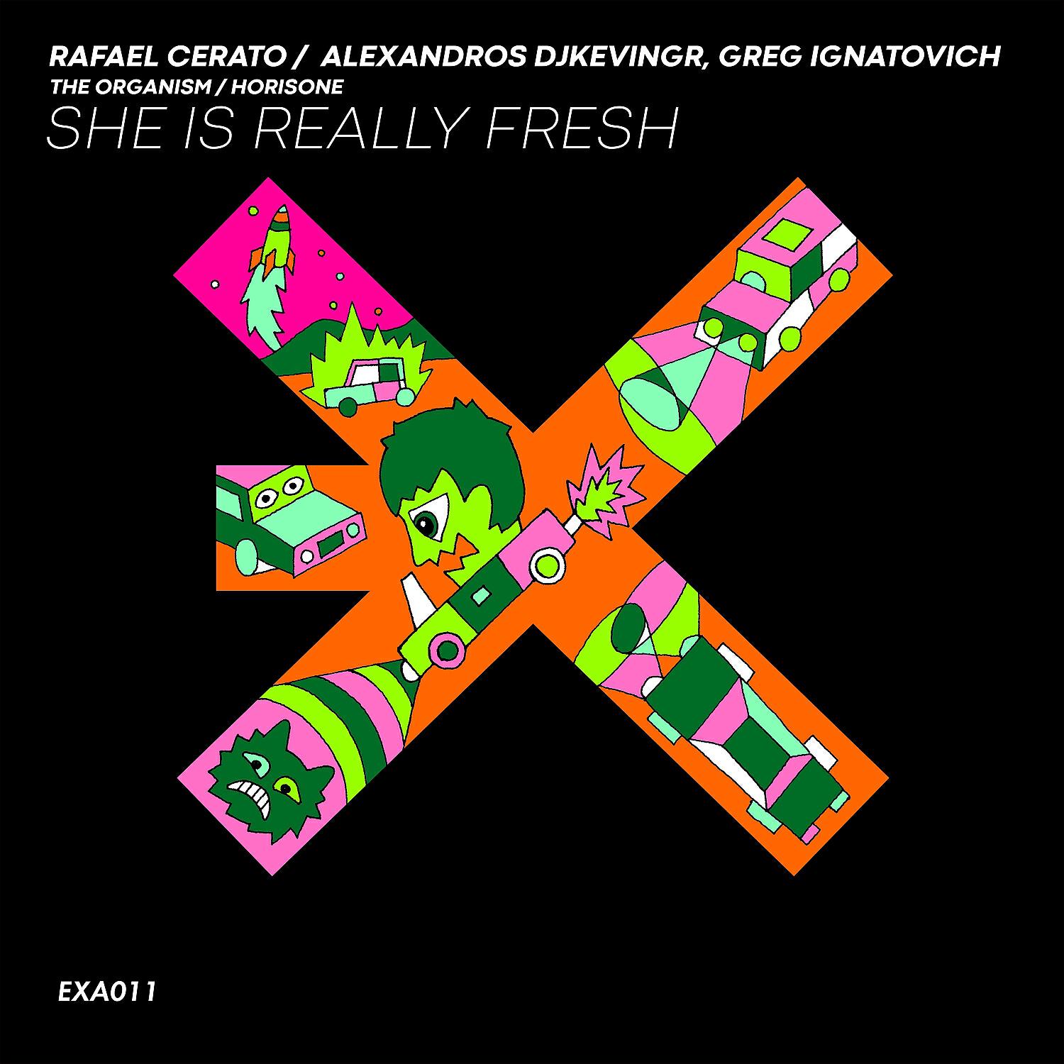 Rafael Cerato - She Is Really Fresh (The Organism Remix)