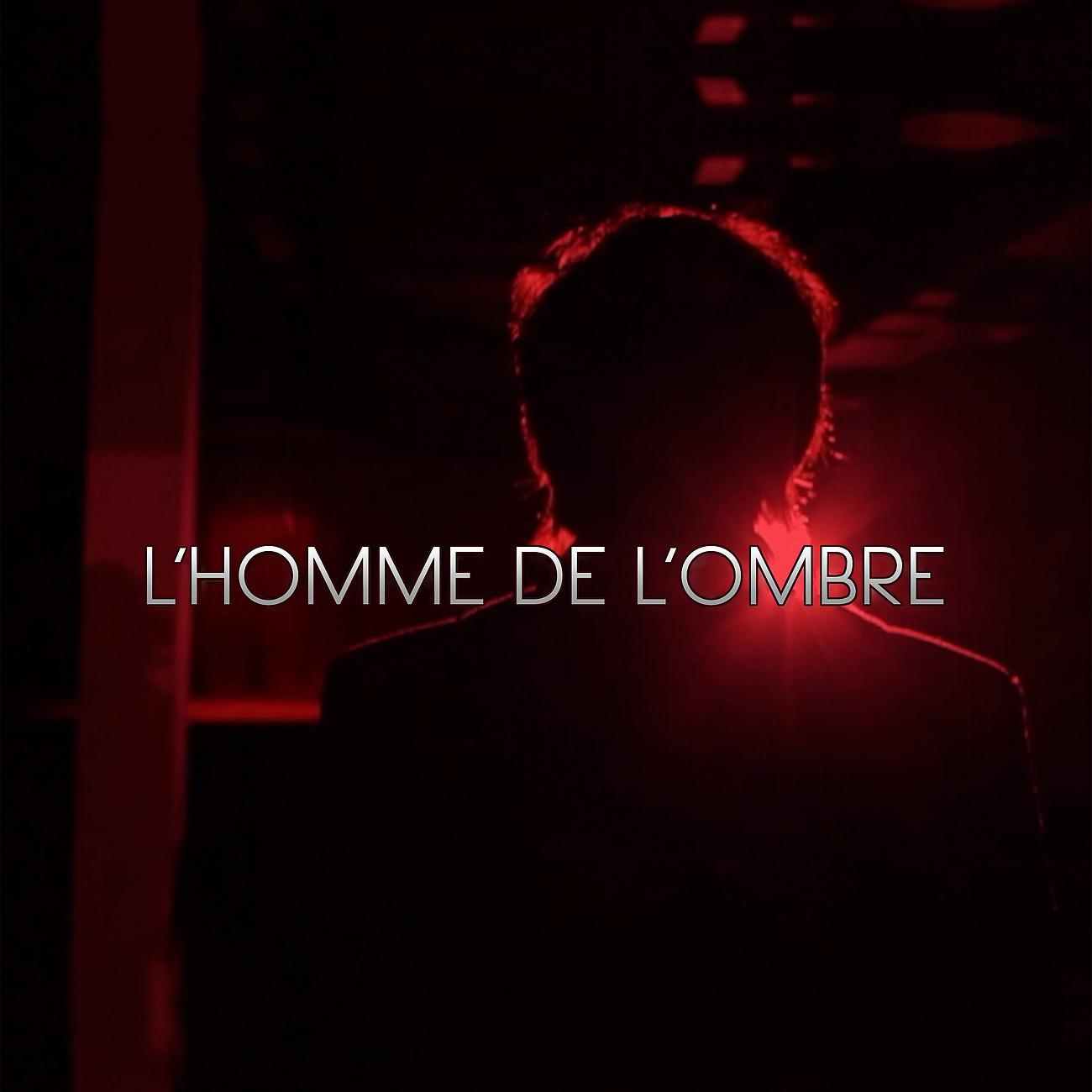Постер альбома L’Homme De L’Ombre