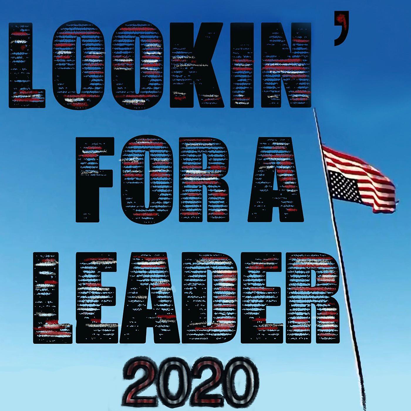 Постер альбома Lookin' for a Leader – 2020