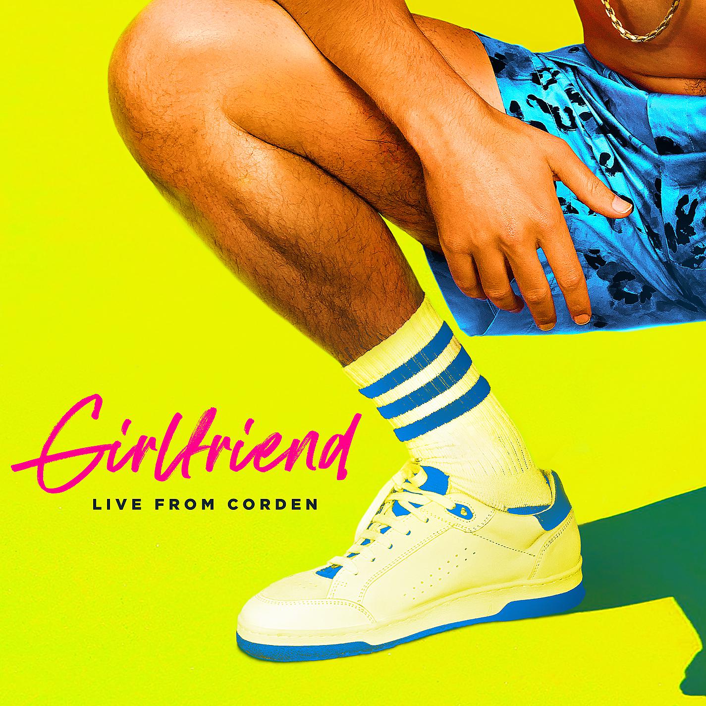 Постер альбома Girlfriend (Live From Corden)